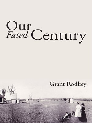 cover image of Our Fated Century